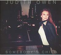 OWEN, JUDITH - SOMEBODYS CHILD -DIGI-