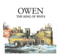 OWEN - KING OF WHYS