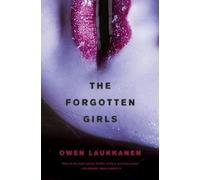 Owen Laukkanen The Forgotten Girls (Copertina rigida)