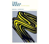 Owen Lowery The Crash Wake and other poems (Tascabile)