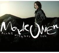 Owen, Mark - Alone Without You