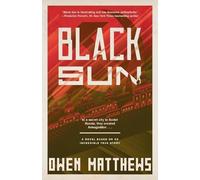 Owen Matthews Black Sun (Tascabile) Black Sun Trilogy
