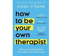 How to Be Your Own Therapist: Reclaim yourself for 2026 with this empowering self-help guide for mental health and stress management from bestselling author of Addicted to Anxiety