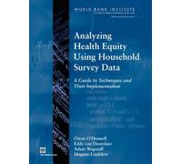 Owen O'Donnell Eddy van Doorslaer Adam Analyzing Health Equity Usi (Tascabile)