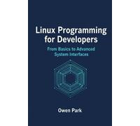 Owen Park Linux Programming for Developers (Tascabile)