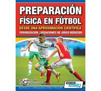 Owen Preparación Física en Fútbol desde una Aproximación Científica (Tascabile)