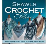 Owen Sanders Shawls Crochet Ideas (Tascabile)