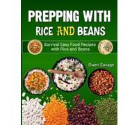 Owen Savage Prepping With Rice and Beans (Tascabile)