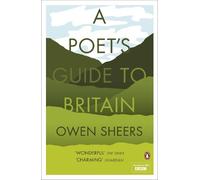 Owen Sheers A Poet's Guide to Britain (Tascabile)