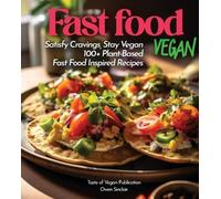 Owen Sinclair Fast Food Vegan Cookbook (Tascabile) Taste of Vegan