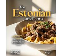 Owen Sinclair The Estonian Home Cook (Tascabile)