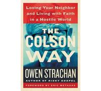 Owen Strachan The Colson Way (Copertina rigida)
