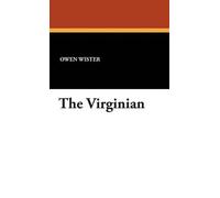Owen Wister The Virginian (Copertina rigida)