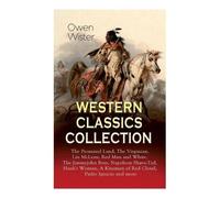 Owen Wister Western Classics Collection (Tascabile)