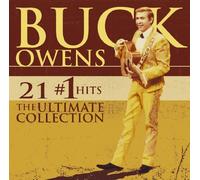 Owens, Buck - 21 #1 Hits: The Ultimate Collection