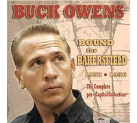 Owens, Buck - Bound For Bakersfield '53-'56: The Compl