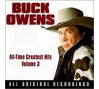 Owens, Buck - Vol. 3-All-Time Greatest Hits