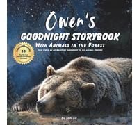 Owen's Goodnight Storybook with Animals in the Forest: A Personalized Bedtime Book for Owen | Plus: 20 Calming, Screen-Free Sleep Ideas
