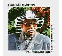 Owens, Isaiah - You Without Sin Cast The First Stone