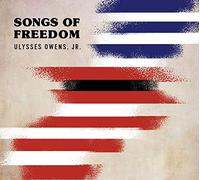 Owens, Ulysses Jr. - Songs Of Freedom