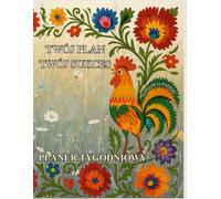 Łowicki Planer Tygodniowy | Inspirowany Polskim Folklorem | Łowicz Weekly Planner | Polish Folk Art Inspired Organizer