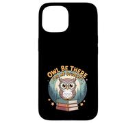 Owl Be There for My Students Back to School Gioco di parole per insegnanti Custodia per iPhone 15