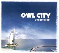 Owl City - Ocean Eyes