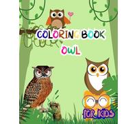 Owl Coloring Book: Relaxing and Beautiful Owl Designs for Kids, Teens, and Adults: Whimsical Owls, Calming Patterns, and Creative Coloring Pages for Stress Relief and Mindful Fun