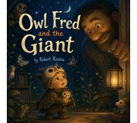 Owl Fred and the Giant