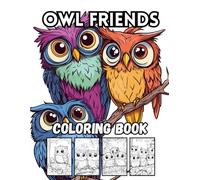 Owl Friends: 40 Big and Adorable Owl Designs for Kids