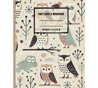 Owl Lover's Notebook: A Cute Owl Themed Journal for Girls, Women, and Woodland Bird Fans: 110 Lined Pages for School, Journaling, or as a Daily Diary ... Birthday & Autumn Gift for Kids & Adults