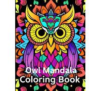 Owl Mandala Coloring Book: Bold & Easy owl mandala book for kids aged 3 to 8 years