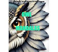 Owl Mandalas: Eulen Mandalas - Kreative Entspannung & Achtsamkeit - Relaxing Stress Relief for Adults