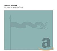 Owl Service - His Pride No Spear No Friend