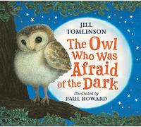 Owl Who Was Afraid Of Dark Brd: as read by HRH The Duchess of Cambridge on CBeebies Bedtime Stories