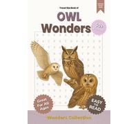 Owl Wonders Word Search Puzzle Book for Adults, Seniors & Kids: Packed with Fun and Challenging Animal-Themed Word Searches - 50+ Puzzles for All Ages to Enjoy Anywhere, Anytime