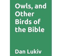 Owls, and Other Birds of the Bible
