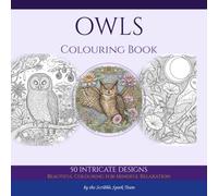 Owls Coloring Book: 50 Intricate Designs for Adults: By the Scribble Spark Team