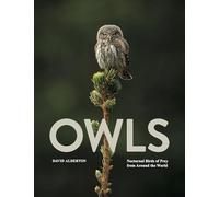 Owls: Nocturnal Birds of Prey from Around the World