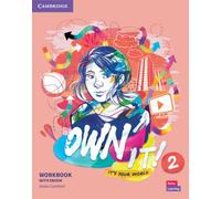 Own it! It's your world. Level 2 – Workbook – Per la Scuola media – Con e-book e espansione online