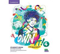 Own it! It's your world. Level 4. Student's book with practice extra. Per la Scuola media