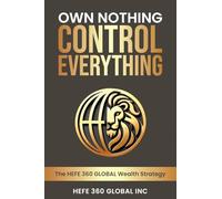 Own Nothing Control Everything