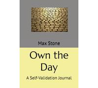 Own the Day: A Self-Validation Journal