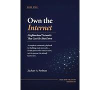 Own the Internet: Neighborhood Networks That Can’t Be Shut Down