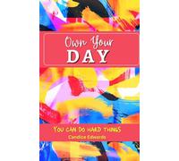 Own Your Day