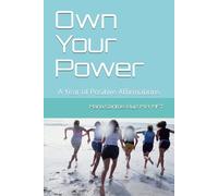 Own Your Power: A Year of Positive Affirmations