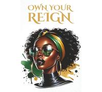 Own Your Reign: A Planner for the Empowered Woman
