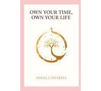 Own Your Time, Own Your Life