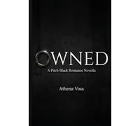 Owned: A Pitch Black Romance Novella