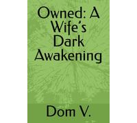 Owned: A Wife’s Dark Awakening